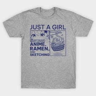 Anime-and-Ramen. Just a girl. T-Shirt